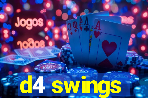 d4 swings